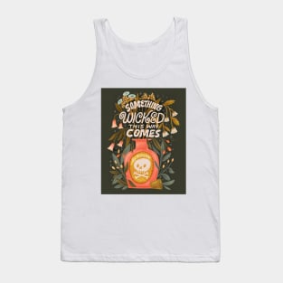 SOMETHING WICKED THIS WAY COMES Tank Top